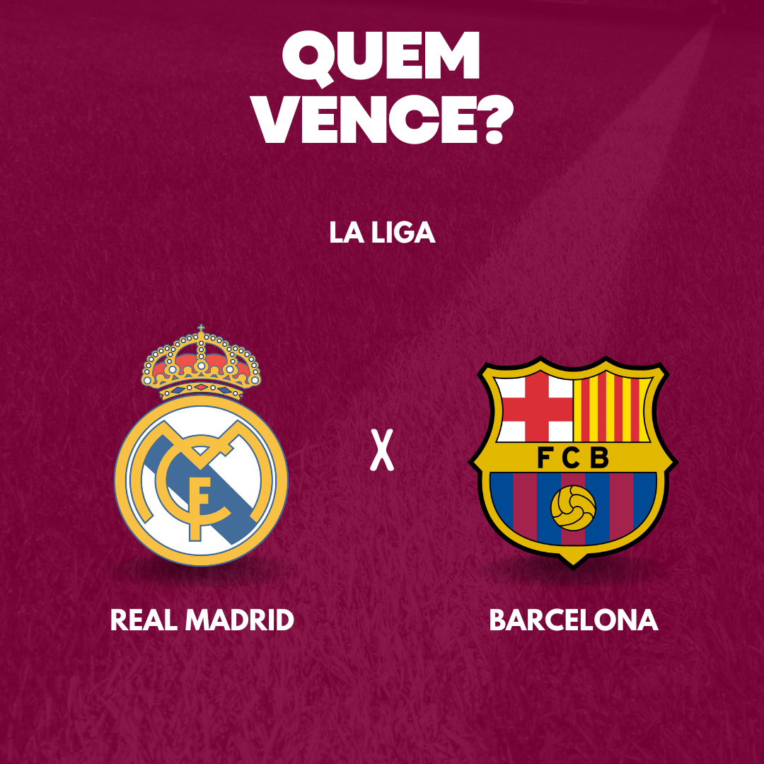 Real Madrid x Barcelona